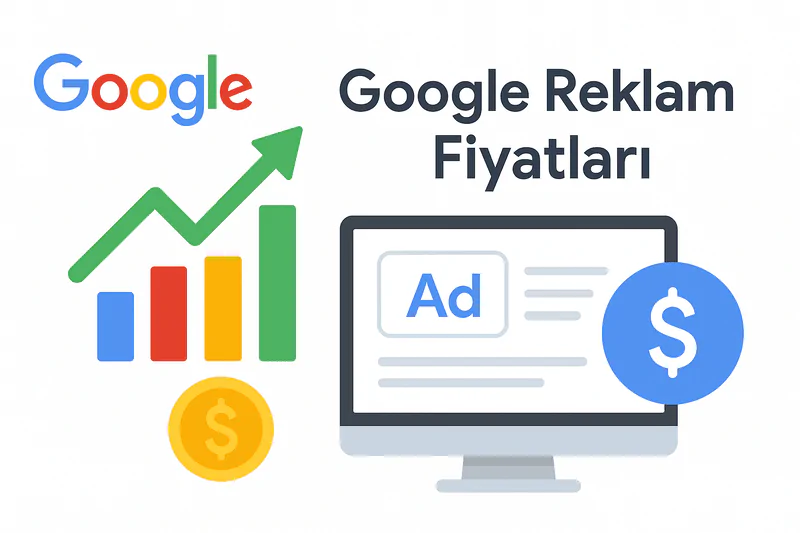 Google Reklam Fiyatları
